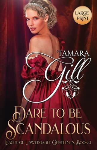 Dare to be Scandalous Large Print