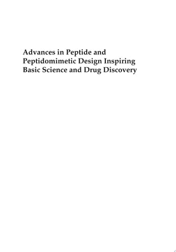 Advances in Peptide and Peptidomimetic Design Inspiring Basic Science and Drug Discovery A Themed Issue Honoring Professor Victor J. Hruby on the Occasion of His 80th Birthday