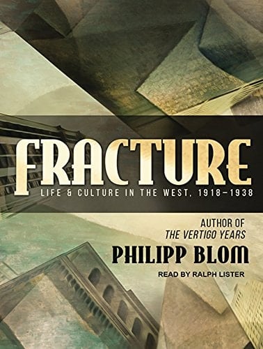 Fracture: Life and Culture in the West, 1918-1938