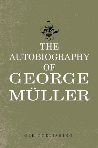 The Autobiography of George Müller