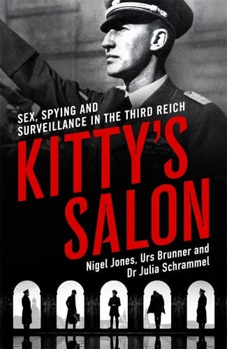 Kitty's Salon Sex, Spying and Surveillance in the Third Reich