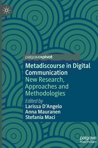 Metadiscourse in Digital Communication New Research, Approaches and Methodologies