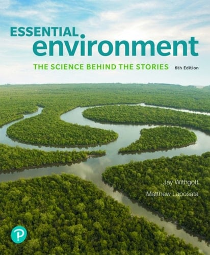 Essential Environment: The Science Behind the Stories (Pearson+)