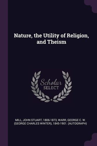 Nature, the Utility of Religion, and Theism