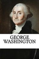 George Washington A Biography