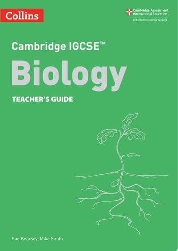 Cambridge IGCSE(tm) Biology Teacher's Guide