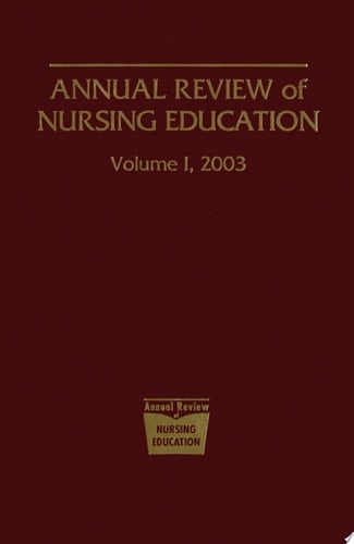 Annual Review of Nursing Education, Volume 1, 2003