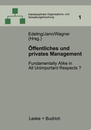 Öffentliches und privates Management Fundamentally Alike in All Unimportant Respects?