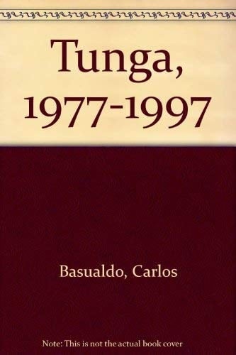 Tunga: 1977-1997