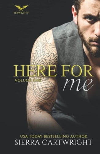 Here For Me: Volume One (Hawkeye Volume)