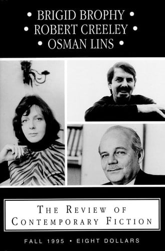 Review of Contemporary Fiction XV, #3: Brigid Brophy/Robert Creely/Osman Lins