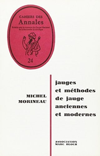 Jauges et méthodes de jauge ancienne et moderne