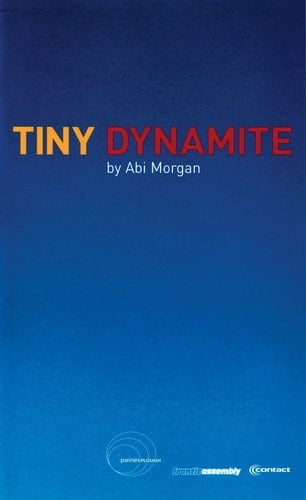 Tiny Dynamite (Oberon Modern Plays)
