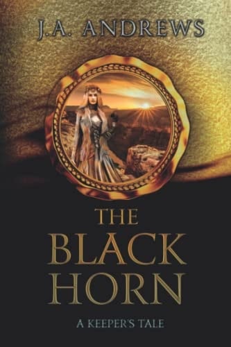 The Black Horn: A Keeper's Tale (The Keeper Chronicles Series)