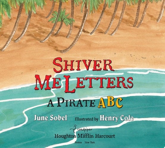 Shiver Me Letters A Pirate ABC
