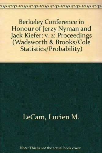 Proceedings of the Berkeley Conference in Honor of Jerzy Neyman and Jack Keifer