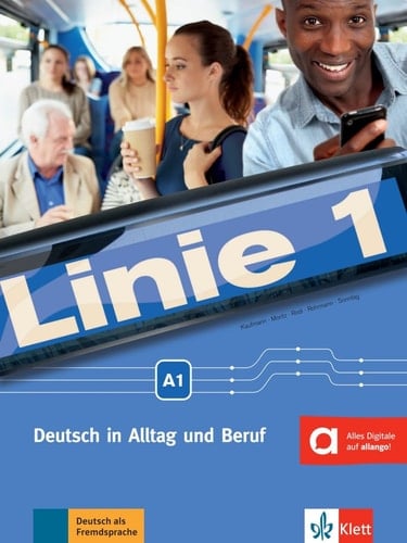 Linie 1. Deutsch in Alltag und Beruf Kurs- und Übungsbuch A1 : mit Video und Audio auf DVD-ROM. / Susan Kaufmann, Ulrike Moritz, Margret Rodi, Lutz Rohrmann, Ralf Sonntag. A1