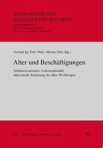 Alter und Beschäftigungen Arbeitssituationen, Lebensentwürfe und soziale Sicherung der über 50-Jährigen