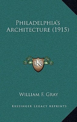 Philadelphia's Architecture (1915)
