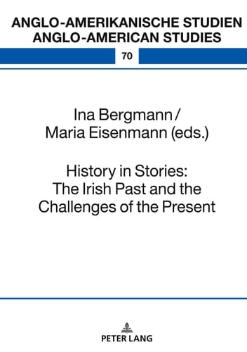 History in Stories The Irish Past and the Challenges of the Present