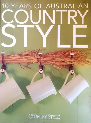 10 Years of Australian Country Style