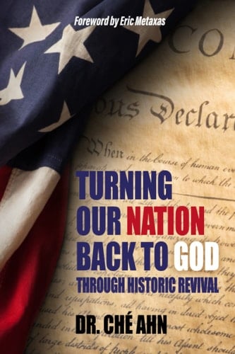 Turning Our Nation Back to God Through Historic Revival