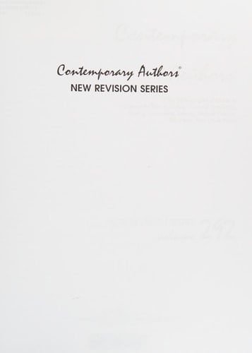 Contemporary Authors New Revision Series A Bio-bibliographical Guide to Current Writers in Fiction, General Nonfiction, Poetry, Journalism, Drama, Motion Pictures, Television, and Other Fields ; Volume 292
