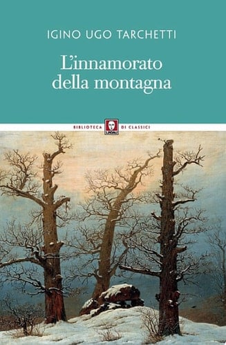 L'innamorato della montagna Impressioni di viaggio