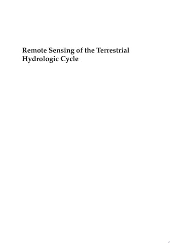 Remote Sensing of the Terrestrial Hydrologic Cycle