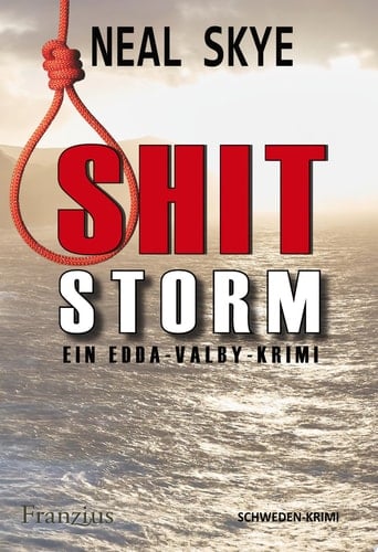 Shitstorm Ein Edda-Valby-Krimi