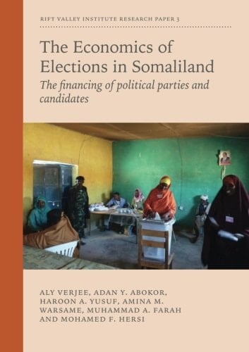 The Economics of Elections in Somaliland The Financing of Political Parties and Candidates