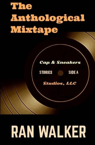 The Anthological Mixtape Stories