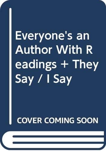 Everyone's an Author with Readings and They Say/I Say