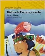 Historia De Flechazo Y La Nube - Serie Amarilla