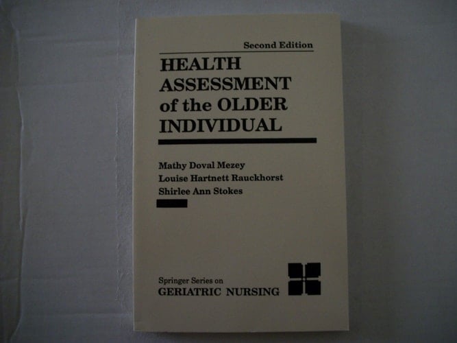 Health Assessment of the Older Individual (Springer Series on Geriatric Nursing)
