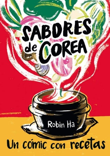 Sabores de Corea : Un cómic con recetas