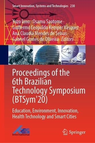 Proceedings of the 6th Brazilian Technology Symposium (BTSym'20) Education, Environment, Innovation, Health Technology and Smart Cities