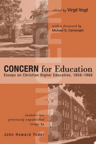 CONCERN for Education Essays on Christian Higher Education, 1958-1966