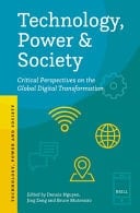 Technology, Power and Society Critical Perspectives on the Global Digital Transformation