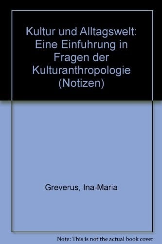Kultur und Alltagswelt eine Einführung in Fragen der Kulturanthropologie