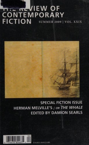 Review of Contemporary Fiction Special Fiction Issue; Or the Whale