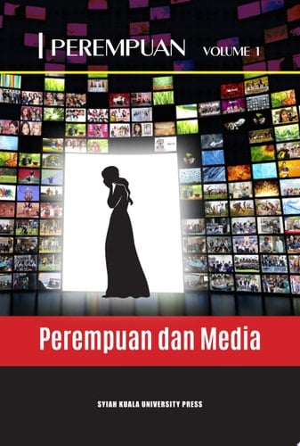 Perempuan: Perempuan dan Media Volume 1