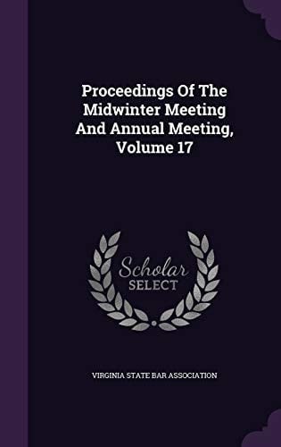Proceedings of the Midwinter Meeting and Annual Meeting, Volume 17