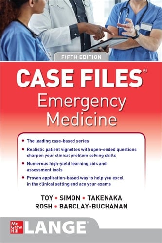 Case Files Emergency Medicine