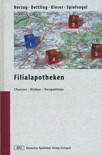 Filialapotheken Chancen - Risiken - Perspektiven