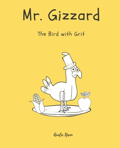 Mr. Gizard The Bird With Grit