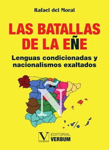 Las batallas de la eñe Lenguas condicionadas y nacionalismos exaltados