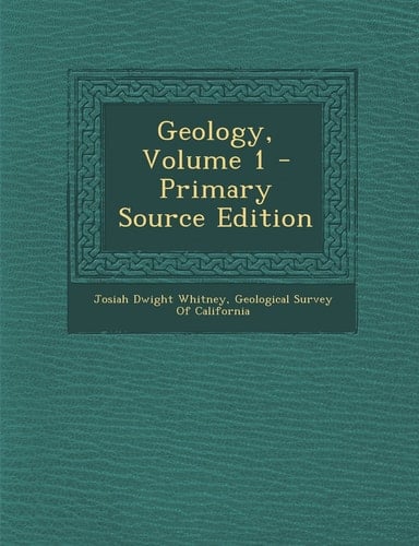Geology, Volume 1 - Primary Source Edition
