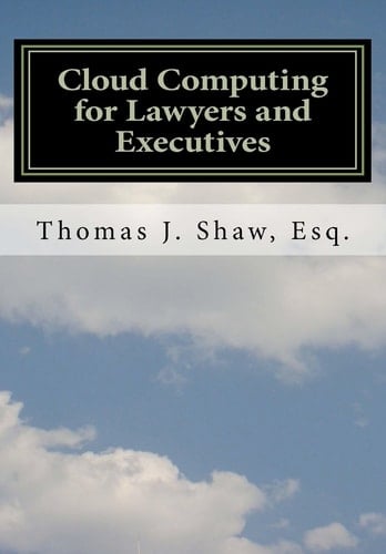 Cloud Computing for Lawyers and Executives A Global Approach