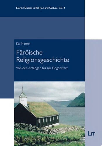 Färöische Religionsgeschichte von den Anfängen bis zur Gegenwart